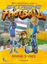 MONDADORI, Extreme football 3. Insieme si vince!