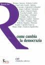 CITTADELLA EDITRICE, Come cambia la democrazia