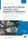 Massimo Ancillotti -, 1800 quiz per i concorsi in polizia locale