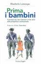 LAMARQUE ELISABETTA, Prima i bambini