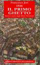 JORI FRANCESCO, 1516 il primo ghetto