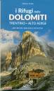 ARDITO STEFANO, I rifugi delle dolomiti Trentino-Alto Adige