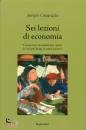 CESAROTTO SERGIO, Sei lezioni di economia