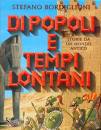 BORDIGLIONI, Di popolie e tempi lontani - storie mondo antico