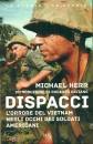 Herr Michael, Dispacci