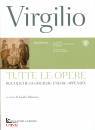 Virgilio Publio Maro, Tutte le opere Testo latino a fronte