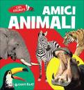 GIUNTI KIDS, Amici animali  Con stickers