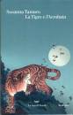 TAMARO SUSANNA, La tigre e l