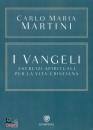 MARTINA CARLO MARIA, Vangeli Esercizi spirituali per la vita cristiana