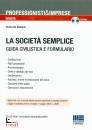 immagine di La societ semplice Guida civilistica e Formulario