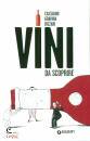 CASTAGNO GRAVIGNA, Vini da scoprire