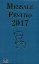 MESSAGGERO EDIZIONI, Messale festivo 2017