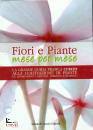 ARMANDO CURCIO, Fiori e piante mese per mese