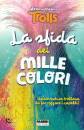 FABBRI EDITORI, La sfida dei mille colori Trolls