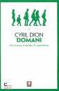 DION CYRIL, Domani Un nuovo mondo in cammino