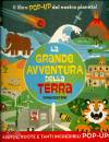 DAN GREEN, La grande avventura della terra Libro pop-up
