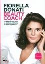 Donati Fiorella, Beauty coach