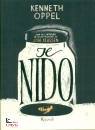 Oppel Kenneth, Il nido