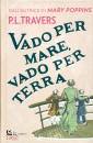 Travers Pamela, Vado per mare, vado per terra