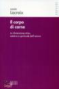 LACROIXX XAVIER, Il corpo di carne