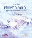 PANI LUCA, Prove di volo II