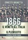 BRUNETTA ERNESTO, 1866 Il Veneto all