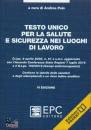 PAIS ANDREA /ED, Testo unico per la salute e sicurezza nel Lavoro