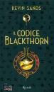 Sands Kevin, Il codice Blackthorn
