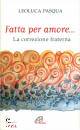 PASQUA LEOLUCA, Fatta per amore La correzione fratena