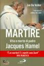 immagine di Martire. Vita e morte di Jacques Hamel