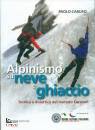 CARUSO PAOLO, Alpinismo su neve e ghiaccio