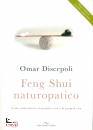 DISCEPOLI OMAR, Feng shui naturopatico