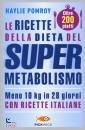 POMROY HAYLIE, Le ricette della dieta del supermetabolismo
