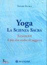 SWAMI RAMA, Yoga la scienza sacra