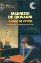 DE GIOVANNI MAURIZIO, Anime di vetro Falene per il commissario Ricciardi