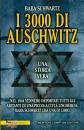 SCHWARTZ BABA, I 3000 di Auschwitz