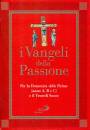 SAN PAOLO, I vangeli della passione