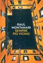 MONTANARI RAUL, Sempre piu