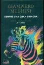 MUGHINI GIAMPIERO, Sempre una gran signora