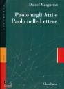 MARGUERAT DANIEL, Paolo negli atti e Polo nelle lettere