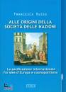 RUSSO FRANCESCA, Alle origini della Societ delle Nazioni