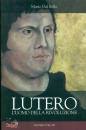 DAL BELLO MARIO, Lutero l