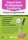 ALPHA TEST, Professioni sanitarie Manuale di preparazione