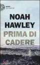 HAWLEY NOAH, Prima di cadere
