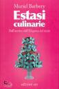 BARBERY MURIEL, Estasi culinarie