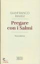 RAVASI GIANFRANCO, Pregare con i salmi