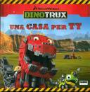 Dreamworks, Una casa per Ty Dinotrux