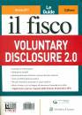 CAVALLARO GIGANTINO, Voluntary disclosure 2.0 - Il fisco gennaio 2017