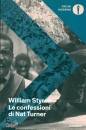 STYRON WILLIAM, Le confessioni di nat turner