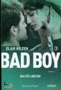 HOLDEN BLAIR, Bad boy  Mai piu